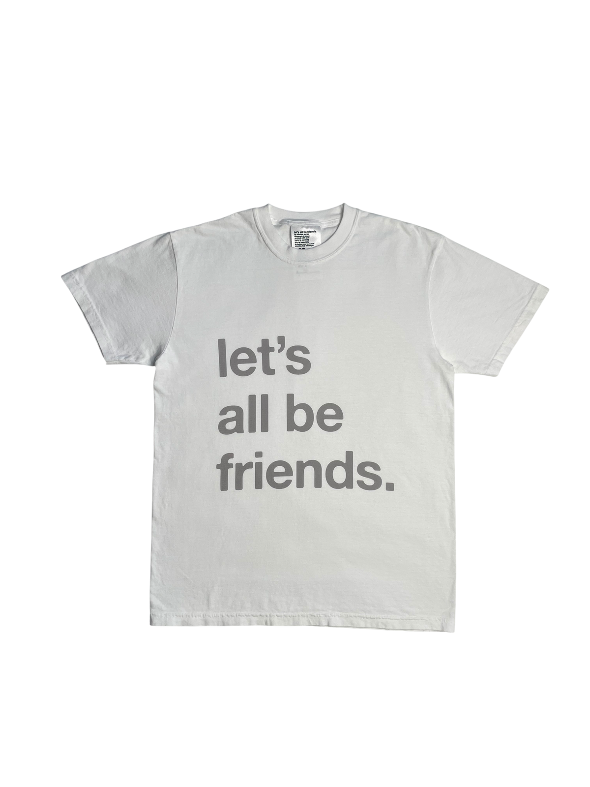 'let's all be friends' tee